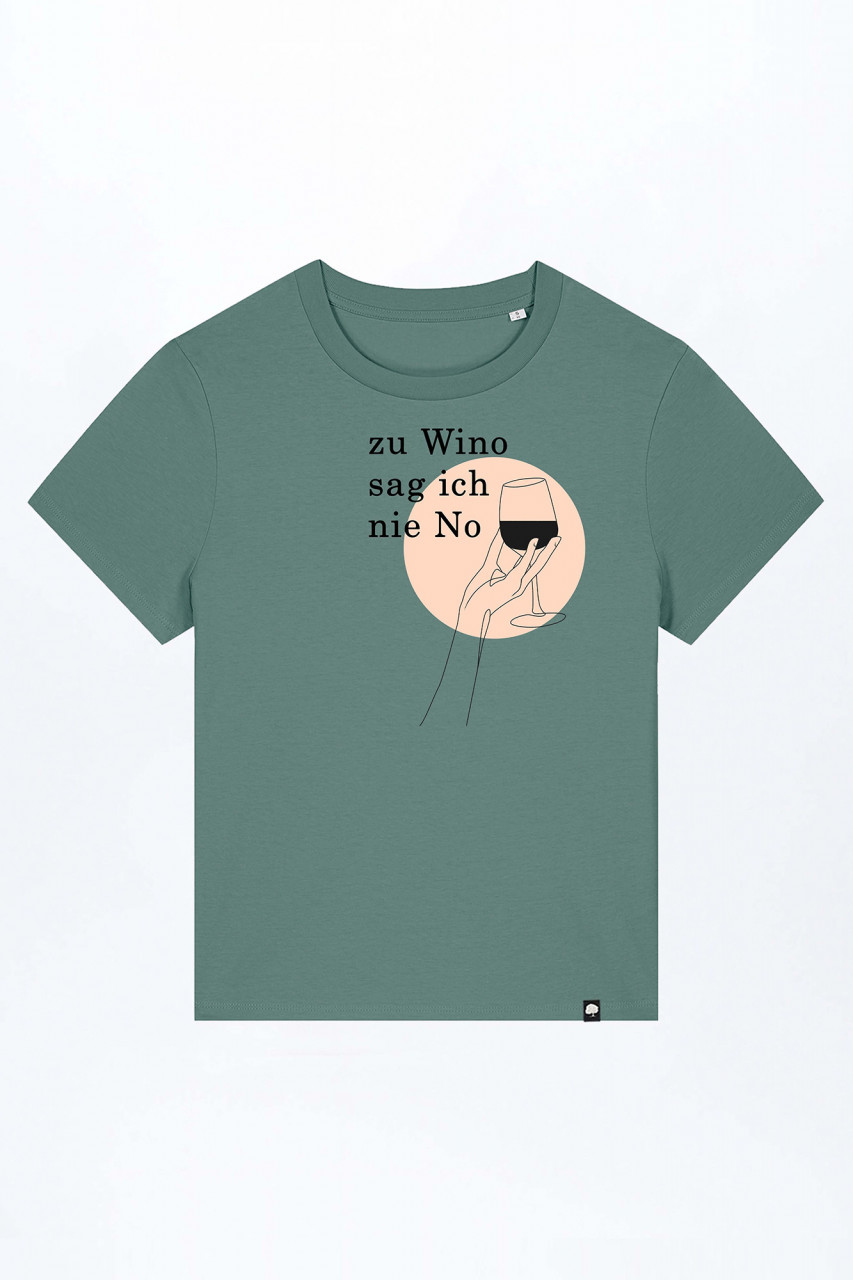 Zu Wino Sag Ich Nie No Basic T-Shirt out of Organic Cotton