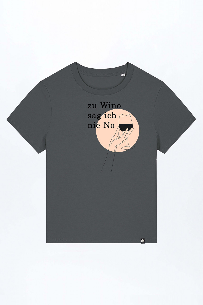 Zu Wino Sag Ich Nie No Basic T-Shirt out of Organic Cotton